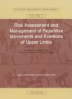 Image for Risk assessment and management of repetitive movements and exertions of upper limbs: job analysis, Ocra risk indices, prevention strategies and design principles