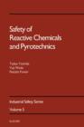 Image for Safety of Reactive Chemicals and Pyrotechnics