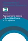 Image for Approaches to scaling of trace gas fluxes in ecosystems : 24