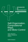 Image for Self-organization, computational maps, and motor control