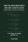 Image for Shear deformable beams and plates: relationships with classical solutions