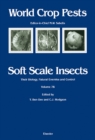 Image for Soft scale insects: their biology, natural enemies and control
