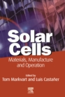Image for Solar cells: materials, manufacture and operation