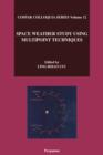Image for Space weather study using multipoint techniques: proceedings of the COSPAR Colloquium held in Pacific Green Bay, Wanli, Taipei, Taiwan, 27-29 September 2000