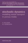 Image for Stochastic dynamics: modeling solute transport in porous media