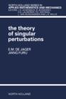 Image for The theory of singular perturbations