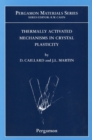 Image for Thermally activated mechanisms in crystal plasticity