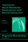 Image for Trends in high pressure bioscience and biotechnology