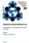 Image for Trends in Drug Research Iii: Proceedings of the 13th Noordwijkerhout-caminero [ie Camerino] Symposium, the Netherlands, 6-11 May 2001