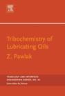 Image for Tribochemistry of lubricating oils : 45
