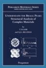 Image for Underneath the Bragg peaks: structural analysis of complex materials