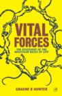 Image for Vital forces: the discovery of the molecular basis of life