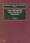 Image for Legal professions: work, structure and organization