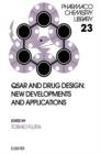 Image for QSAR and Drug Design: New Developments and Applications