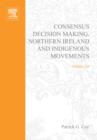 Image for Consensus decision making, Northern Ireland, and indigenous movements