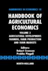 Image for Handbook of agricultural economics.: (Agricultural development : farmers, farm production and farm markets)