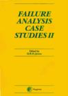 Image for Failure analysis case studies II: a sourcebook of case studies selected from the pages of Engineering failure analysis 1997-1999