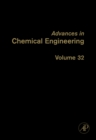 Image for Advances in Chemical Engineering : Volume 32