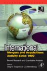 Image for International mergers and acquisitions activity since 1990: recent research and quantitative analysis