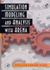 Image for Simulation modeling and analysis with Arena