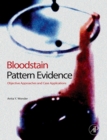 Image for Bloodstain pattern evidence: objective approaches and case applications