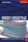 Image for Numerical computation of internal and external flows: fundamentals of computational fluid dynamics