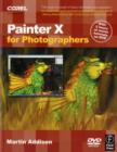 Image for Painter X for photographers: creating painterly images step by step