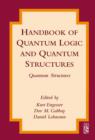 Image for Handbook of quantum logic and quantum structures: quantum structures