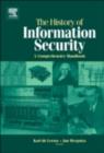 Image for The history of information security: a comprehensive handbook