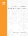 Image for Ecosystems of disturbed ground
