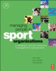 Image for Managing people in sport organizations: a strategic human resource management perspective