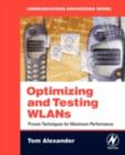 Image for Optimizing and testing WLANs: proven techniques for maximum performance