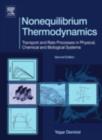 Image for Nonequilibrium Thermodynamics: Transport and Rate Processes in Physical and Biological Systems