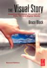 Image for The Visual Story: Creating the Visual Structure of Film, TV and Digital Media