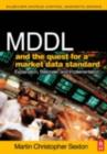 Image for MDDL and the quest for a market data standard: explanation, rationale and implementation