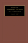 Image for Advances in Asymmetric Synthesis : Volume 2
