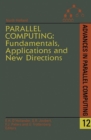 Image for Parallel computing: fundamentals, applications, and new directions