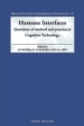Image for Humane interfaces: questions of method and practice in cognitive technology