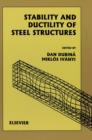 Image for Stability and ductility of steel structures: proceedings of the 6th International Colloquium, first session, SDSS&#39;99, Timisoara, Romania, 9-11 September 1999