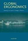 Image for Global ergonomics: proceedings of the Ergonomics Conference, Cape Town, South Africa, 9-11 September 1998