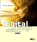 Image for Digital design: an embedded systems approach using VHDL