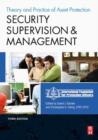 Image for Security supervision and management: the theory and practice of asset protection