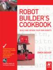 Image for The robot builder&#39;s cookbook