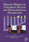 Image for Primate models of children&#39;s health and developmental disabilities