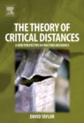 Image for The theory of critical distances: a new perspective in fracture mechanics