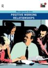 Image for Positive Working Relationships Revised Edition
