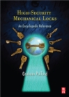 Image for High-security mechanical locks: an encyclopedic reference