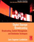 Image for Digital Signage Broadcasting: Content Management and Distribution Techniques