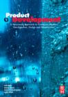 Image for Product development: a structured approach to consumer product development, design and manufacture
