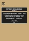 Image for Evaluating hospital policy and performance: contributions from hospital policy and productivity research